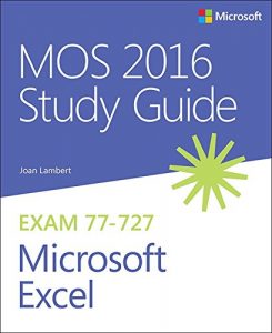Download MOS 2016 Study Guide for Microsoft Excel (MOS Study Guide) pdf, epub, ebook