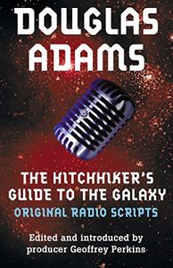 Download The Hitchhiker’s Guide to the Galaxy: The Original Radio Scripts pdf, epub, ebook