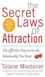 Download The Secret Laws of Attraction: The Effortless Way to Get the Relationship You Want pdf, epub, ebook