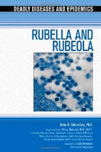Download Rubella and Rubeola (Deadly Diseases and Epidemics) pdf, epub, ebook