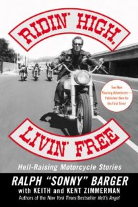 Download Ridin’ High, Livin’ Free: Hell-Raising Motorcycle Stories pdf, epub, ebook