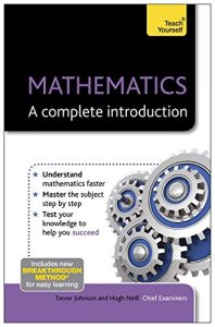 Download Mathematics: A Complete Introduction: Teach Yourself (Teach Yourself: Math & Science) pdf, epub, ebook