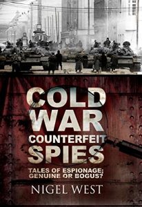 Download Cold War Counterfeit Spies: Tales of Espionage – Genuine or Bogus? pdf, epub, ebook
