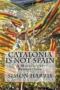 Download Catalonia Is Not Spain: A Historical Perspective pdf, epub, ebook