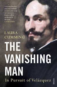 Download The Vanishing Man: In Pursuit of Velazquez pdf, epub, ebook