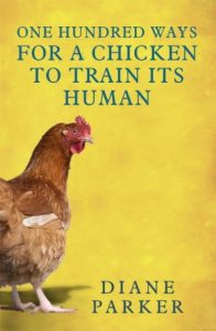 Download 100 Ways for a Chicken to Train its Human pdf, epub, ebook