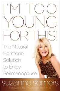 Download I’m Too Young for This!: The Natural Hormone Solution to Enjoy Perimenopause pdf, epub, ebook