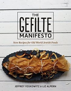 Download The Gefilte Manifesto: New Recipes for Old World Jewish Foods pdf, epub, ebook