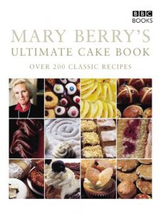 Download Mary Berry’s Ultimate Cake Book (Second Edition): Over 200 Classic Recipes pdf, epub, ebook