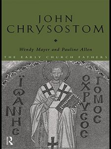 Download John Chrysostom (The Early Church Fathers) pdf, epub, ebook