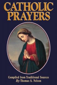 Download Catholic Prayers: Compiled from Traditional Sources pdf, epub, ebook