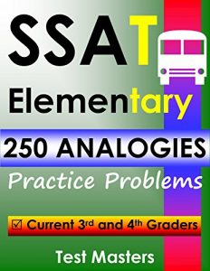 Download SSAT Elementary – 250 Analogies Practice Problems ( Testing for Grades 3 and 4 ) pdf, epub, ebook