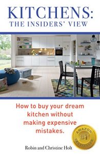 Download KITCHENS: THE INSIDERS’ VIEW: How To Buy Your Dream Kitchen Without Making Expensive Mistakes pdf, epub, ebook