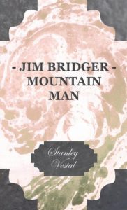 Download Jim Bridger – Mountain Man pdf, epub, ebook
