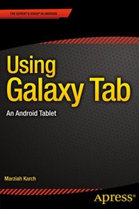 Download Using Galaxy Tab: An Android Tablet pdf, epub, ebook