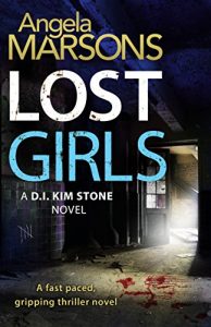 Download Lost Girls: A fast paced, gripping thriller novel (Detective Kim Stone crime thriller series Book 3) pdf, epub, ebook