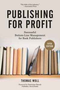 Download Publishing for Profit: Successful Bottom-Line Management for Book Publishers pdf, epub, ebook