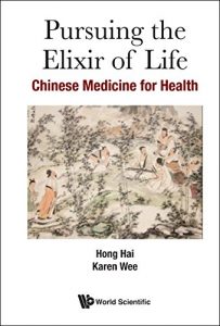 Download Pursuing the Elixir of Life:Chinese Medicine for Health pdf, epub, ebook