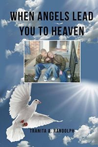 Download When Angels Lead You To Heaven pdf, epub, ebook