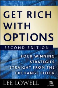 Download Get Rich with Options: Four Winning Strategies Straight from the Exchange Floor (Agora Series) pdf, epub, ebook