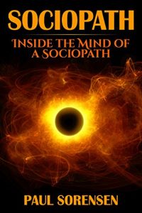 Download Sociopath: Inside the Mind of a Sociopath (ASPD) pdf, epub, ebook