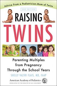 Download Raising Twins: Parenting Multiples from Pregnancy Through the School Years pdf, epub, ebook