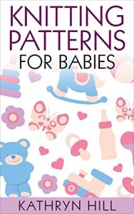 Download Knitting Patterns for Babies pdf, epub, ebook