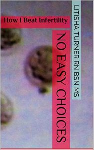 Download No Easy Choices: How I Beat Infertility pdf, epub, ebook