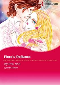 Download Flora’s Defiance (Harlequin comics) pdf, epub, ebook