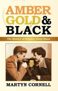 Download Amber, Gold and Black: The History of Britain’s Great Beers pdf, epub, ebook