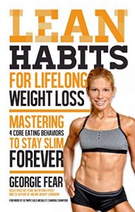 Download Lean Habits For Lifelong Weight Loss: Mastering 4 Core Eating Behaviors to Stay Slim Forever pdf, epub, ebook