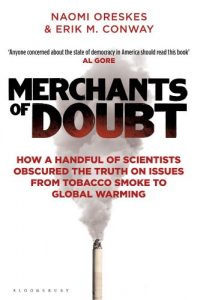 Download Merchants of Doubt: How a Handful of Scientists Obscured the Truth on Issues from Tobacco Smoke to Global Warming pdf, epub, ebook