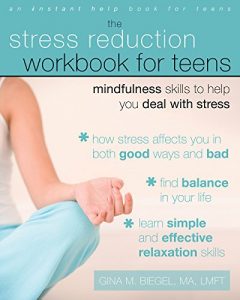 Download The Stress Reduction Workbook for Teens: Mindfulness Skills to Help You Deal with Stress pdf, epub, ebook