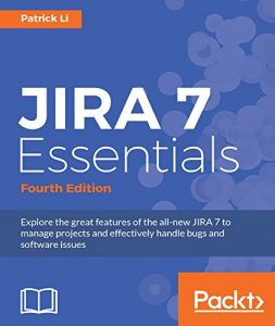 Download JIRA 7 Essentials – Fourth Edition pdf, epub, ebook