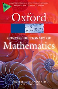 Download The Concise Oxford Dictionary of Mathematics (Oxford Quick Reference) pdf, epub, ebook