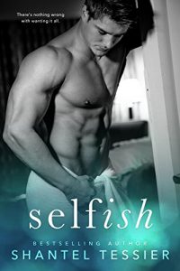 Download Selfish (Selfish Series Book 1) pdf, epub, ebook