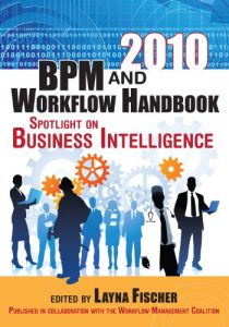 Download 2010 BPM and Workflow Handbook, Spotlight on Business Intelligence pdf, epub, ebook