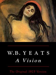 Download W.B. Yeats: A Vision, The Original 1925 Version pdf, epub, ebook