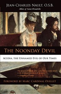 Download The Noonday Devil: Acedia, the Unnamed Evil of Our Times pdf, epub, ebook