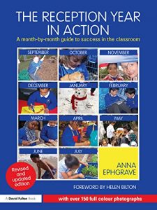 Download The Reception Year in Action, revised and updated edition: A month-by-month guide to success in the classroom pdf, epub, ebook