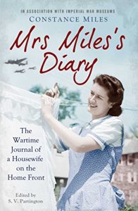 Download Mrs Miles’s Diary: The Wartime Journal of a Housewife on the Home Front pdf, epub, ebook