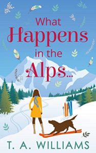 Download What Happens in the Alps… pdf, epub, ebook