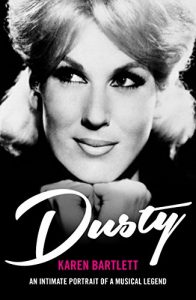 Download Dusty: An Intimate Portrait of a Musical Legend pdf, epub, ebook