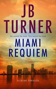 Download Miami Requiem: A Crime Thriller (Deborah Jones Crime Thriller Series Book 1) pdf, epub, ebook