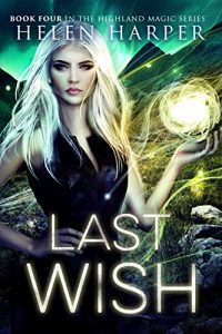 Download Last Wish (Highland Magic Book 4) pdf, epub, ebook