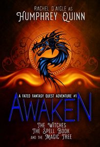 Download Awaken (The Witches, The Spell Book, and The Magic Tree) (A Fated Fantasy Quest Adventure Book 1) pdf, epub, ebook