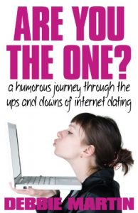 Download Are You the One?: A humorous journey through the ups and downs of internet dating pdf, epub, ebook
