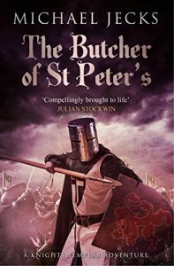 Download Sir Baldwin Furnshill in… The Butcher of St Peter’s: (Knights Templar 19) (Knights Templar Mysteries) pdf, epub, ebook