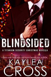 Download Blindsided: A Titanium Security Christmas Novella (Titanium Security Series Book 6) pdf, epub, ebook