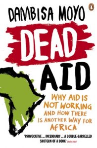 Download Dead Aid: Why aid is not working and how there is another way for Africa pdf, epub, ebook